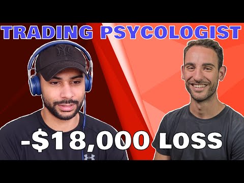 Talking to a Forex Trading "PSYCHOLOGIST" about blowing £18k