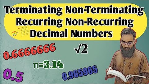 Terminating Non-Terminating Recurring Non-Recurring Decimal Numbers | physiochemathics Uk