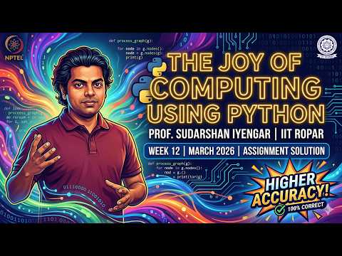NPTEL The Joy of Computing using Python: Week 12 Assignment Solution | 100% Higher Accuracy Answers!
