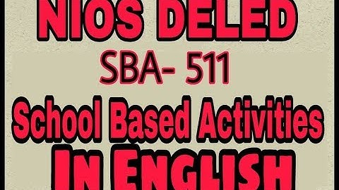 NIOS DELED SBA 511  School Based Activities in English