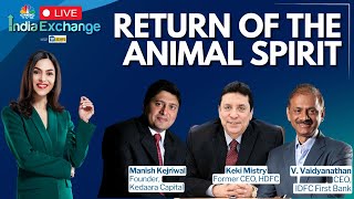 LIVE | India Exchange | Strategic Advisor Keki Mistry Discuss Indian Market's Animal Spirit | N18L