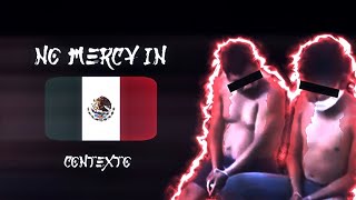 No Mercy In Mexico Contexto 