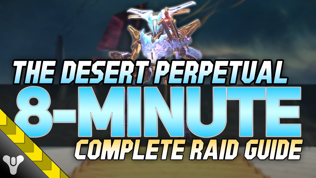 THE DESERT PERPETUAL GUIDE // 8-Minute Complete Raid #walkthrough  #destiny2 #edgeoffate