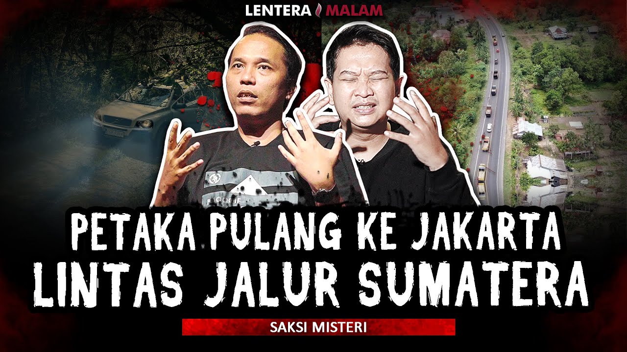 PERJALANAN HOROR SATU KELUARGA LEWAT JALUR SUMATRA 😱