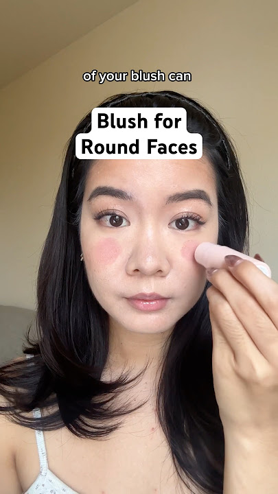 The optimal blush placement for round faces 👀