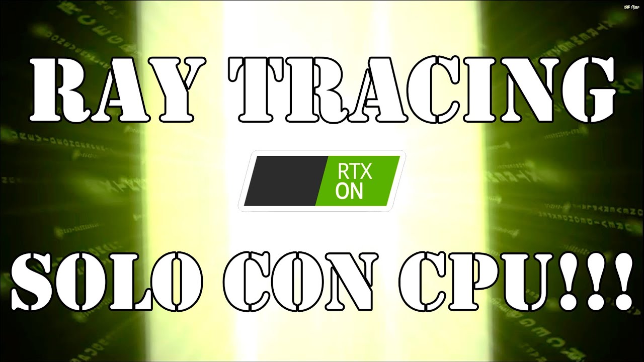 RayTracing SIN GPU para casi cualquier juego (TUTORIAL) - YouTube