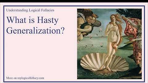 What is Hasty Generalization? [Definition and Example] - Understanding Logical Fallacies