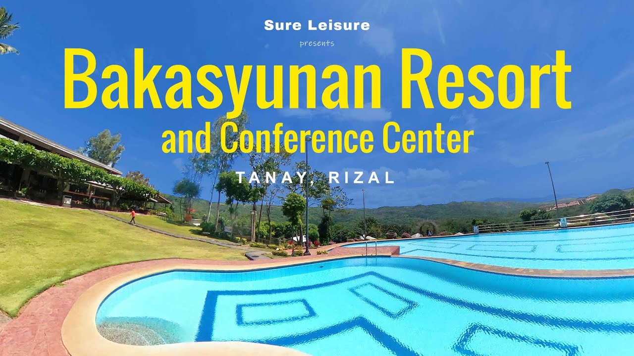 Bakasyunan Resort and Conference Center Tanay HD | Sure Leisure - YouTube