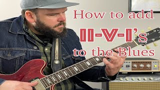 How to add II-V-I's the the Blues chords