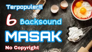 🎶Backsound untuk konten masak❗Bebas hak cipta/lagu konten masak no copyright