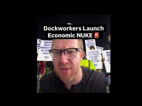 Dockworkers Strike 2024 - Labor Expert Exposes the REAL Reason It Was Inevitable