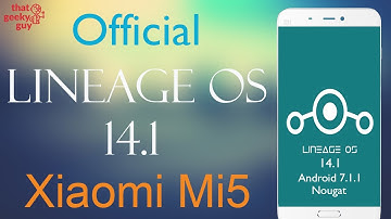 Official Lineage OS 14.1 Rom for Xiaomi Mi5 Android 7.1.1(Nougat)