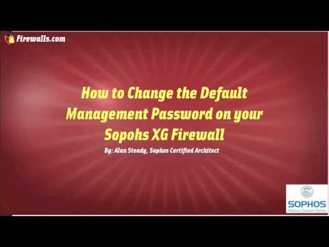 Sophos XG Series: How to change the default admin password