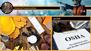 General Construction, CMS Safety Management, building professional safety online