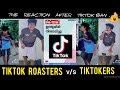 Tiktok Roasters  v/s  Tiktokerz | The reaction video after tiktok ban 😆