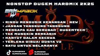 RINDU MENGUSIK KENANGAN NONSTOP DUGEM HARDMIX 2K25 [ ‪‎SPECIAL REQUEST BY M&D PEOPLE ]