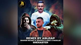 Shahin Najafi Ft. Shayea x Arez x Maslak - Shekaste Remix