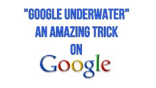 Google Underwater - An Amazing Search Trick On Google screenshot 2