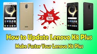 How to Update Lenovo K8 Plus & Make Faster Your Lenovo K8 Plus || Hindi screenshot 3