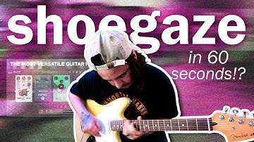 Create a Shoegaze Track in 60 Seconds!