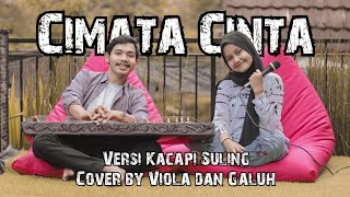 Cimata Cinta - Bah Dadeng (Versi Kecapi Suling) Cover by Viola & Galuh