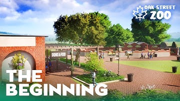 Oak Street City Zoo - THE BEGINNING - Planet Zoo Franchise Hard Mode Episode 01