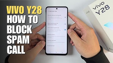 How to Block Spam Calls on Vivo Y28
