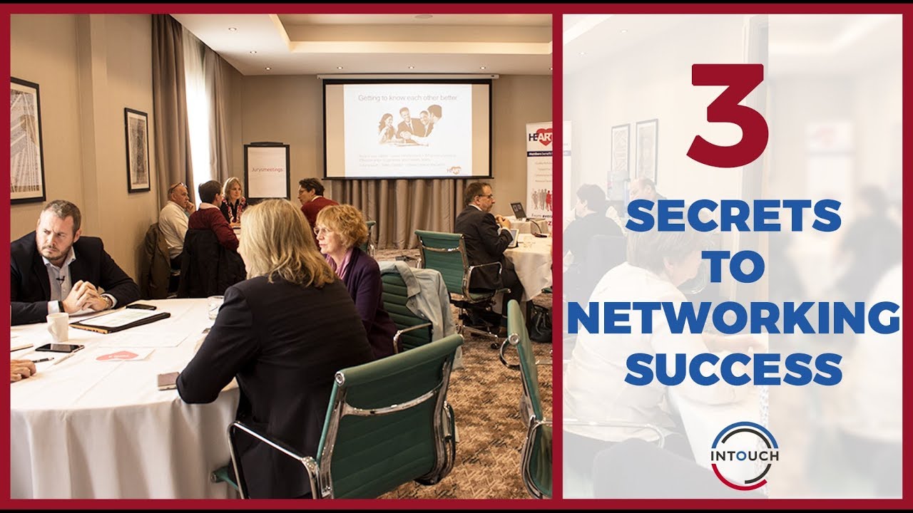 3 Simple Secrets For Networking Success - YouTube
