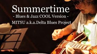 Video thumbnail of "Japanese BLUES-ROCK/Summertime - Guitar & Piano COOL Cover!!"