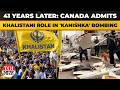 Canada Officially Acknowledges Khalistani Role In Air India Kanishka Bombing