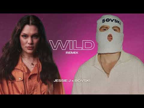 Jessie J x BOVSKI - WILD