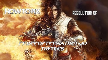How To Fix Resolution of Prince of Persia The Two Thrones(POP3) | @GamingWaliBaat |