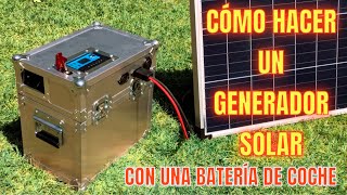 HOW TO MAKE A SOLAR POWERED GENERATOR WITH A CAR BATTERY + FLIGHTCASE