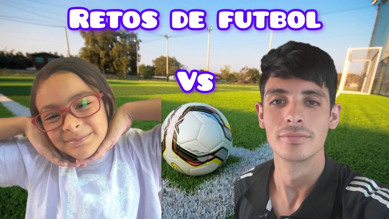 Retos de futbol vs mi papá 