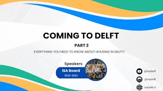 COMING TO DELFT  Part 2  WEBINAR (FALL 2024)