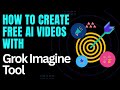 How to Create Free AI Videos with Grok Imagine Tool | Step-by-Step AI Video Generator Tutorial