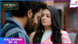 Ram Bhavan | Full Episode Ep. 29 | Tensions rise and secrets unfold | Colors TV