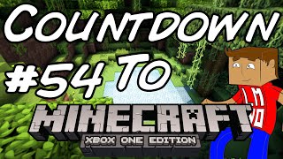 Minecraft Xbox - Countdown To Xbox One! - Day 54