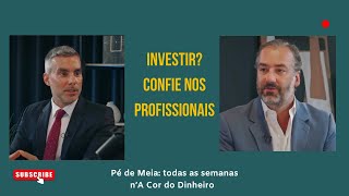 Pé de Meia - Poupar... para Investir