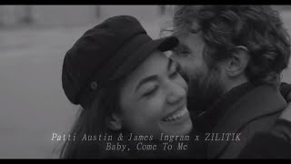Video thumbnail of "Patti Austin & James Ingram x ZILITIK - Baby, Come To Me (Remix 2024)"