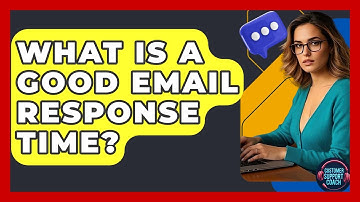 What Is A Good Email Response Time? - Customer Support Coach