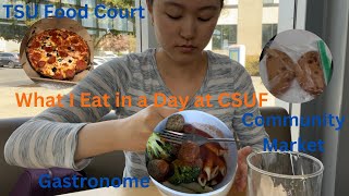 WHAT I EAT IN A DAY AT CSUF