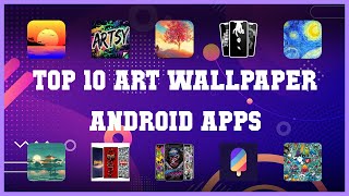 Top 10 Art Wallpaper Android App | Review screenshot 1