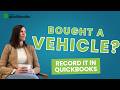 How to Record a Vehicle Purchase in QuickBooks Online