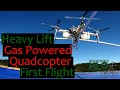 Huge Gas Powered Quadcopter First Flight