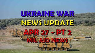 Ukraine War Update NEWS (20240427b): Military Aid News