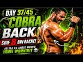 DAY 37/45: सिर्फ 8 दिन बचे! Cobra Back Challenge अब तक का सबसे मुश्किल 🐍#motivation #backday