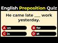 English Preposition Quiz: Can you score 10/10?