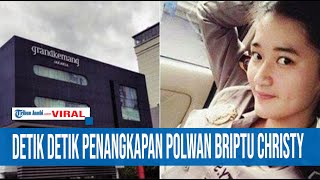 DETIK-DETIK PENANGKAPAN POLWAN BRIPTU CHRISTY DITANGKAP DI HOTEL KEMANG, JAKSEL