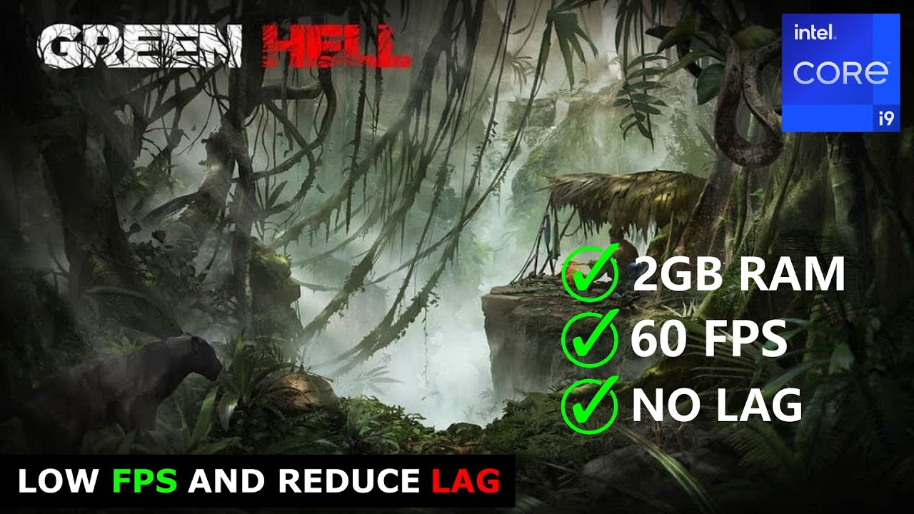 HOW TO FIX GREEN HELL LAG IN LOW END PC | 4GB RAM WITHOUT GRAPHIC CARD ...